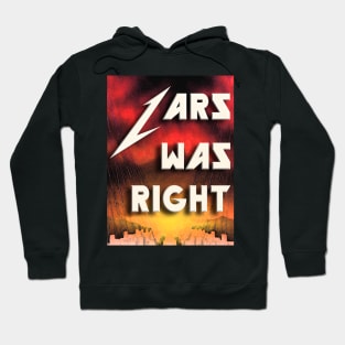 LARS WAS RIGHT (MASTER) Hoodie